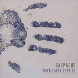 Gazpacho - When earth lets go (CD)