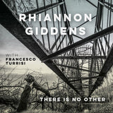 Rhiannon Giddens - There is no other (CD)