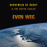 Boudewijn De Groot & The Dutch Eagles - Even weg (CD)