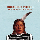 Guided By Voices - Bears for lunch (CD)
