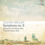 Gurzenich-orchester Koln / Francois-xavier Roth - Mahler symphony no.5 (CD)
