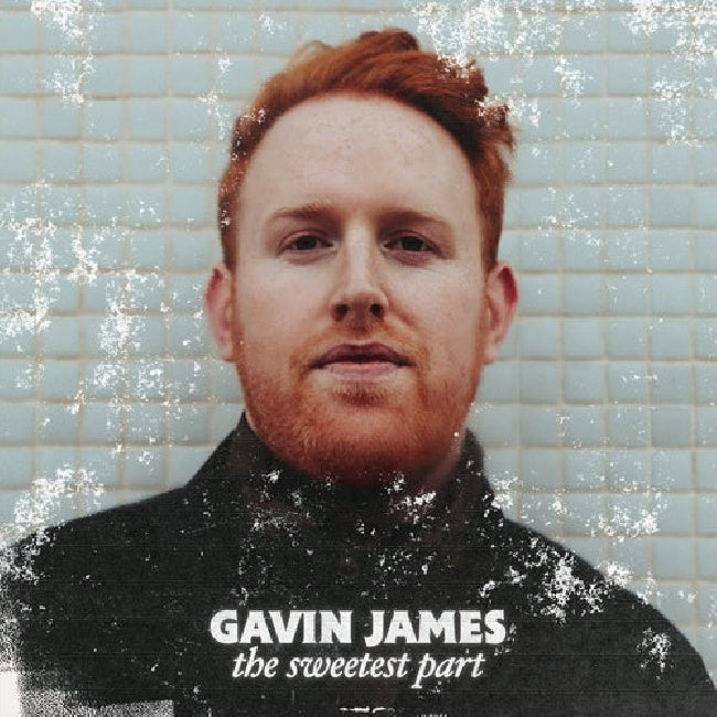 Gavin James - The sweetest part (LP)