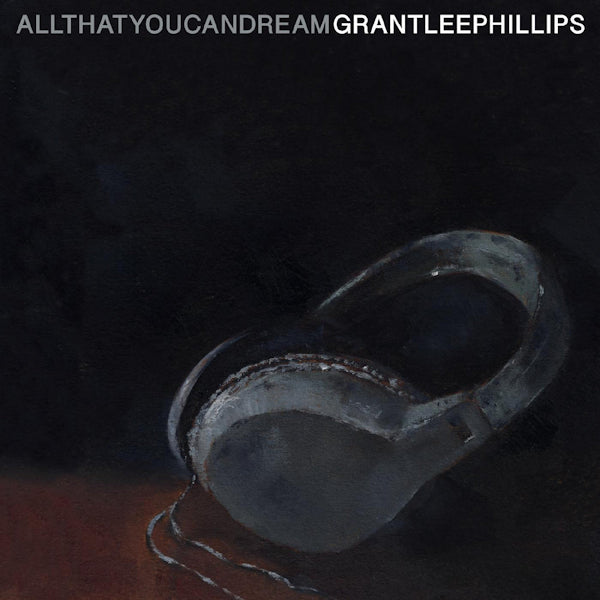 Grant-Lee Phillips - All that you can dream (LP)
