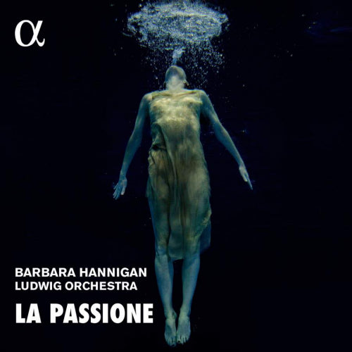 Barbara Hannigan - La passione (CD)