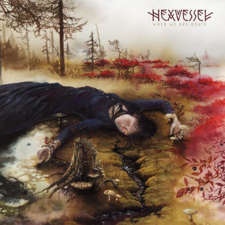 Hexvessel - When we are dead (CD)