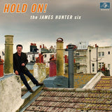 James Hunter -six- - Hold on! (LP)