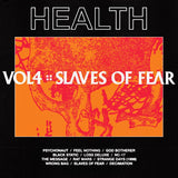 Health - Vol.4 :: slaves of fear (LP)