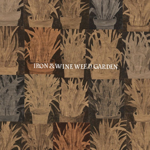 Iron &amp; Wine - Weed garden (LP)