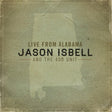 Jason Isbell And The 400 Unit - Live from alabama (CD)