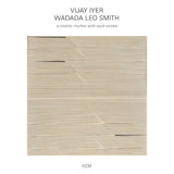 Vijay Iyer / Leo Smith - A cosmic rhythm with each stroke (CD)