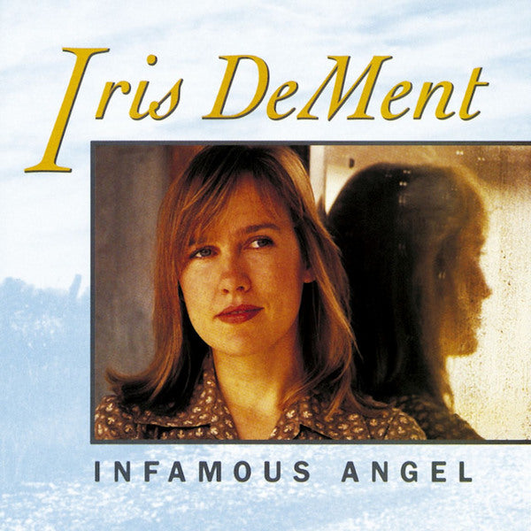 Iris DeMent - Infamous angel (CD)