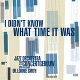 Jazz Orchestra Of The Concertgebouw - I didn't know what time it was (LP)
