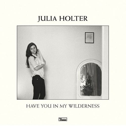 Julia Holter - Have you in my wilderness (LP)