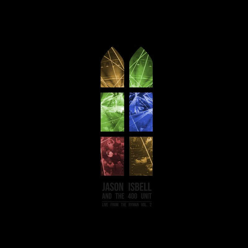 Jason Isbell And The 400 Unit - Live From The Ryman Vol. 2 (LP)
