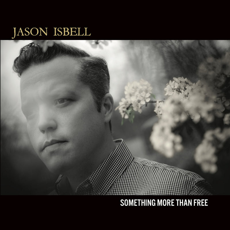 Jason Isbell - Something more than free (LP)