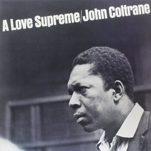 John Coltrane - A love supreme (LP)
