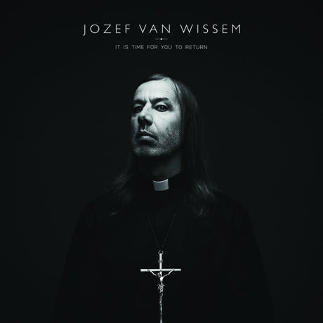 Jozef Van Wissem - It is time for you to return (CD)