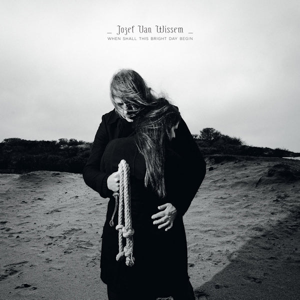Jozef Van Wissem - When shall this bright day begin (LP)