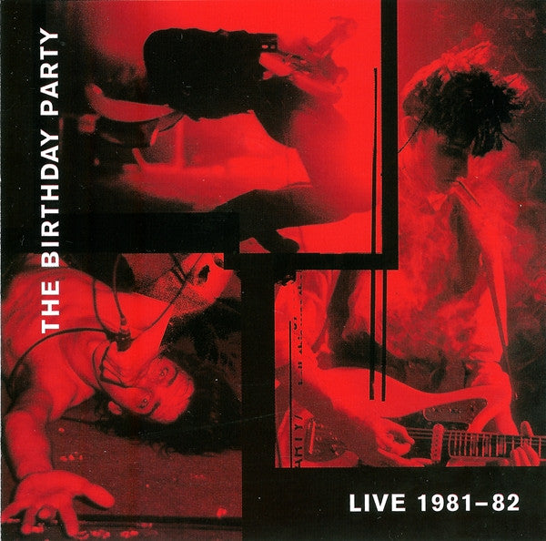 Birthday Party, The - Live 81-82 (tweedehands CD)