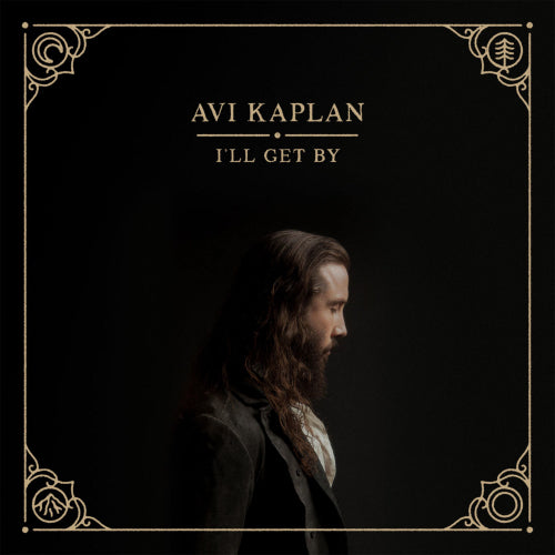 Avi Kaplan - I'll get by (CD)