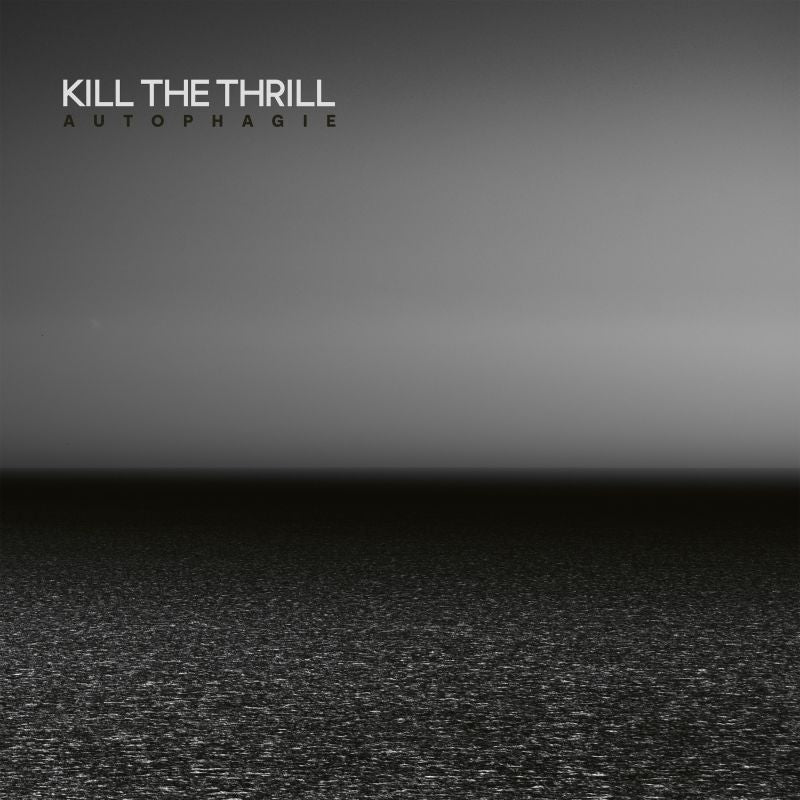Kill The Thrill - Autophagy (CD)