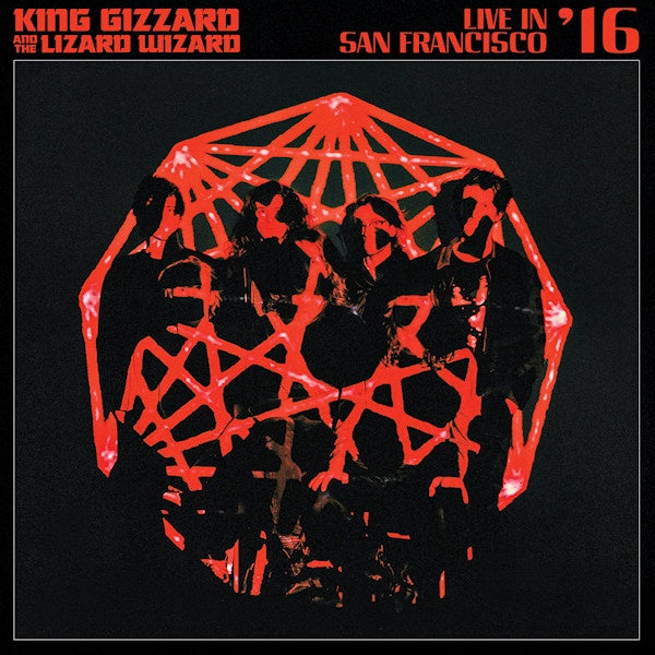 King Gizzard &amp; The Lizard Wizard - Live in San Francisco '16 (CD)