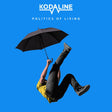 Kodaline - Politics of living (CD)