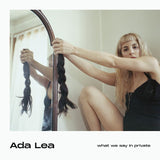 Ada Lea - What we say in private (LP)