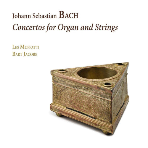 Johann Sebastian Bach - Concertos for organ and strings (CD)
