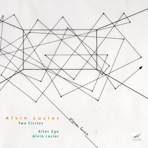 Alvin Lucier - Alvin lucier: two circles (CD)