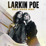 Larkin Poe - Self made man (LP) - Velvet Music