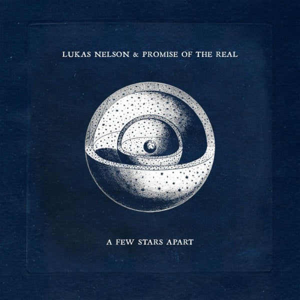 Lukas Nelson &amp; Promise Of The Real - A Few Stars Apart (CD)
