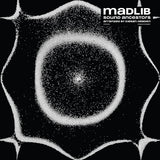 Madlib - Sound ancestors (arranged by kieran hebden) (LP)