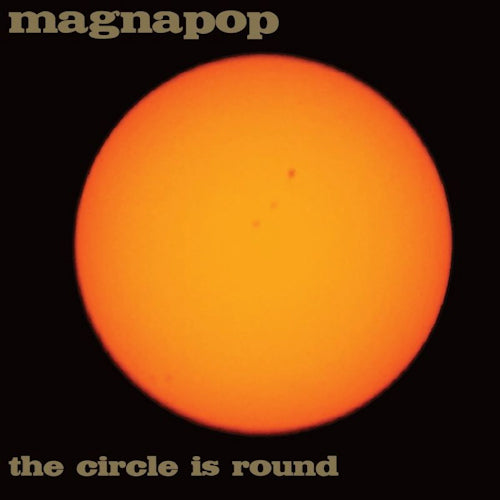 Magnapop - Circle is round (LP)