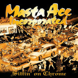 Masta Ace Incorporated - Sittin' on chrome (LP)