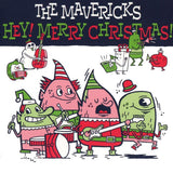 Mavericks - Hey! Merry Christmas! (CD)