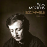 Wim Mertens - Inescapable 1980-2020 (CD)
