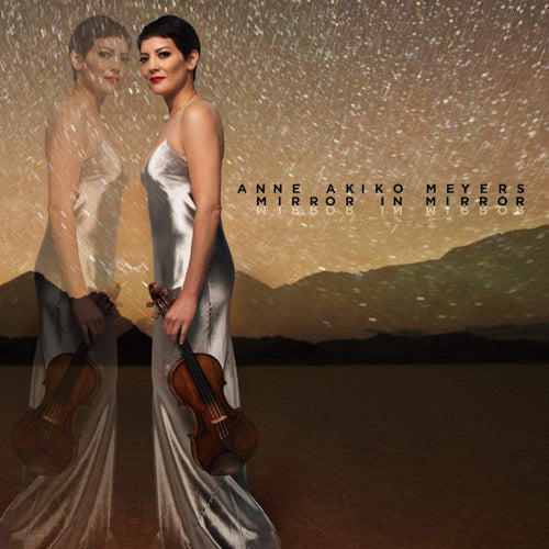 Anne Akiko Meyers - Mirror in mirror (CD)