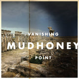 Mudhoney - Vanishing point (CD)