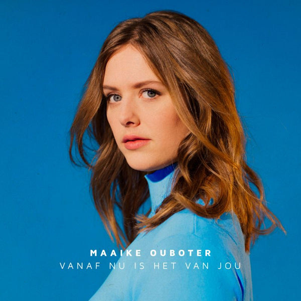 Maaike Ouboter - Vanaf nu is het van jou -digi- (CD)