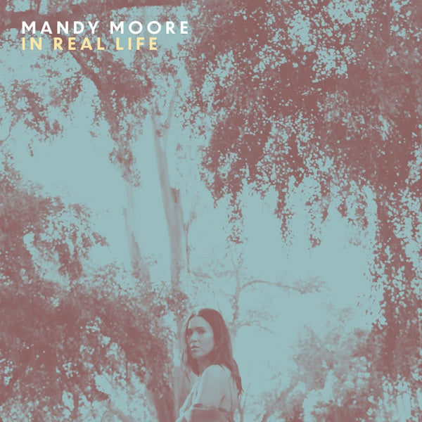 Mandy Moore - In real life (LP)