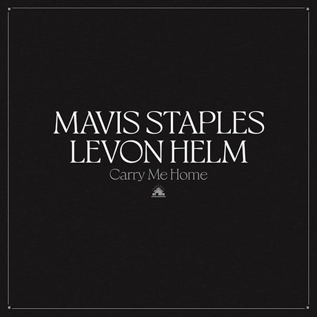 Mavis Staples & Levon Helm - Carry me home (CD)
