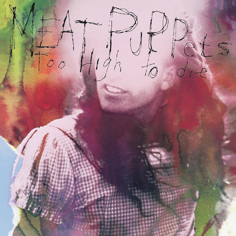Meat Puppets - Too high to die (LP)
