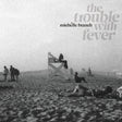 Michelle Branch - Trouble with fever (LP) - Velvet Music