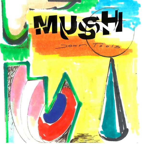 Mush - Down tools (LP)