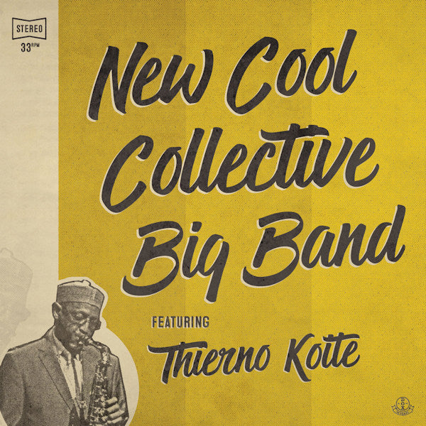 New Cool Collective Big Band featuring Thierno Koite - New Cool Collective Big Band featuring Thierno Koite (CD)