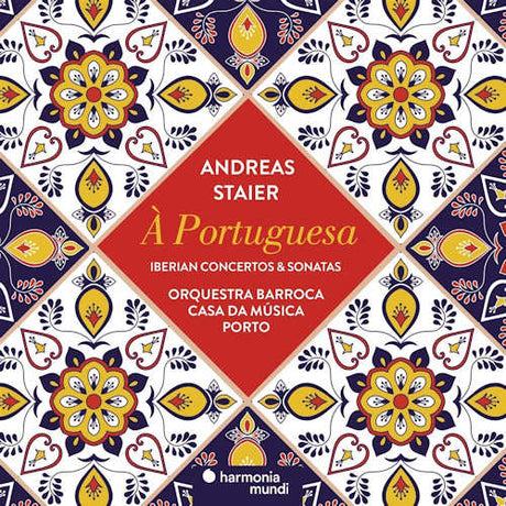 Andreas Staier - A portuguesa - iberian concertos &amp; sonatas (CD)