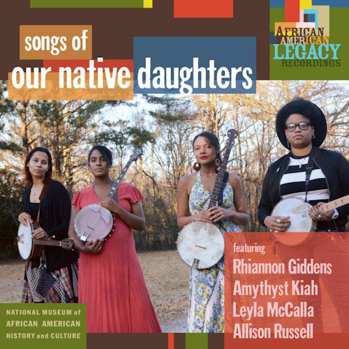 Our Native Daughters - Songs of our native daughters (CD)