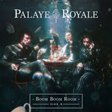 Palaye Royale - Boom boom room (side b) (LP)