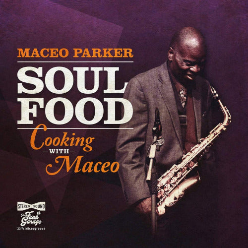 Maceo Parker - Soul food:cooking with maceo (CD)